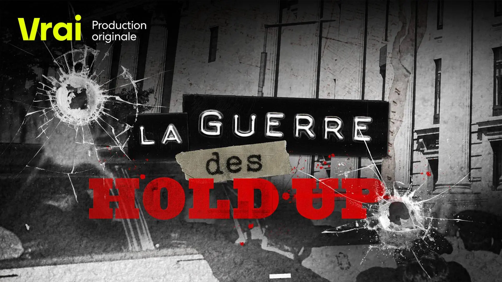 La guerre des hold-up backdrop