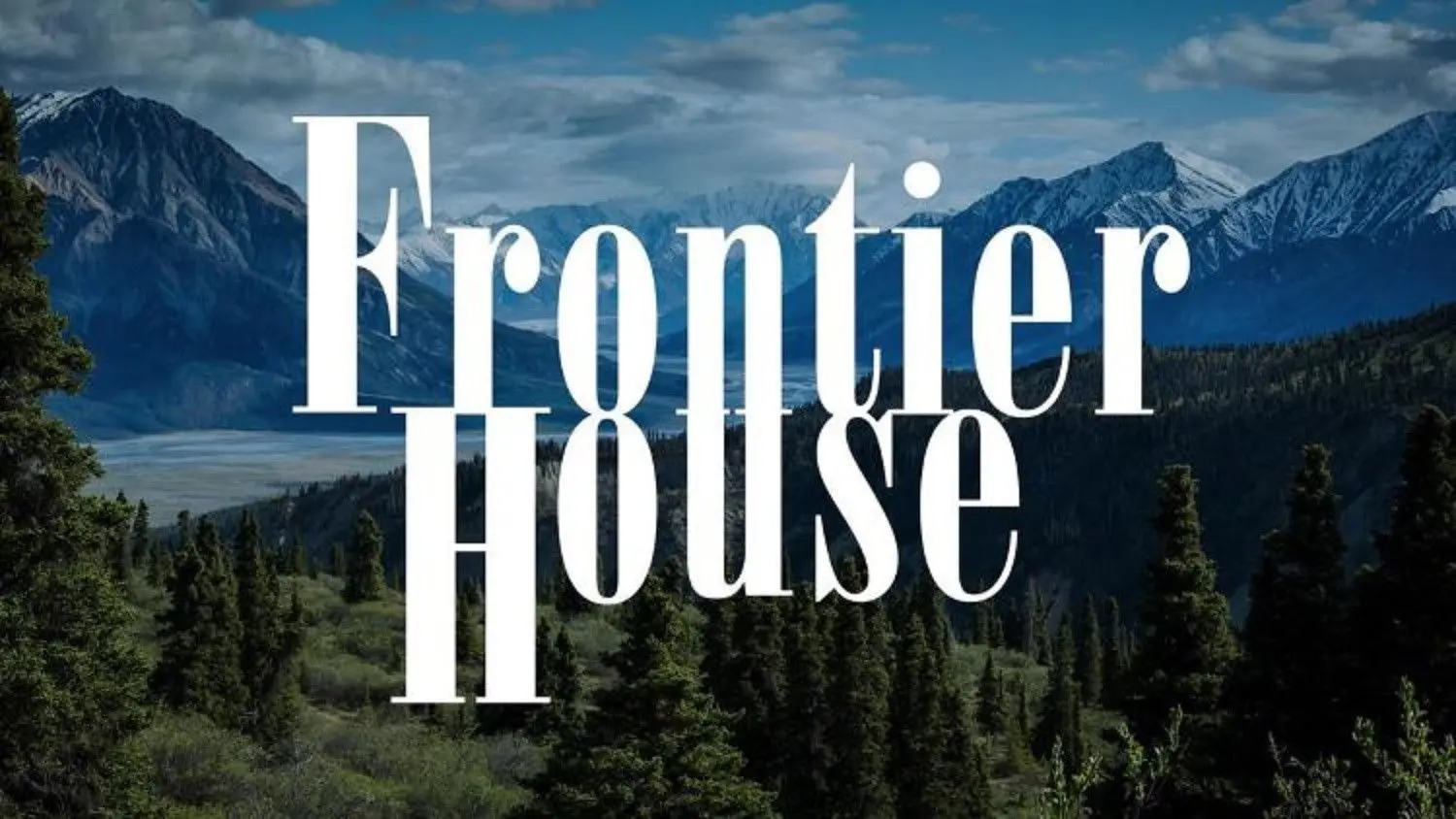 Frontier House backdrop