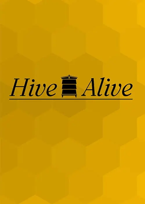 Hive Alive