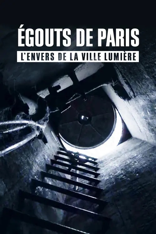 Sewers of Paris - The Hidden City