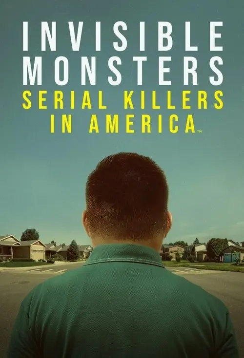 Invisible Monsters: Serial Killers in America