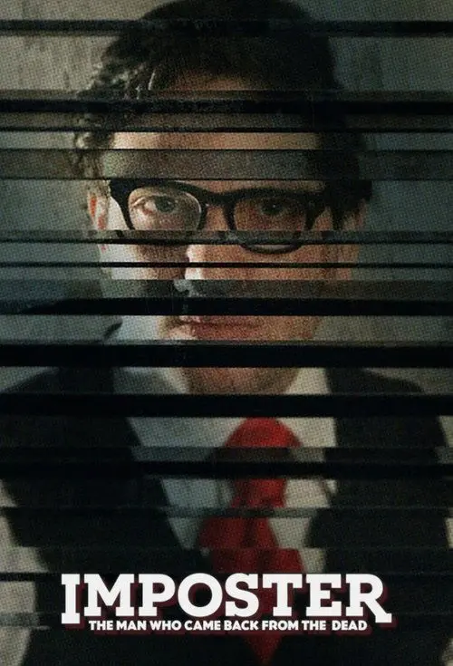 Imposter: The Man Who Came Back from the Dead