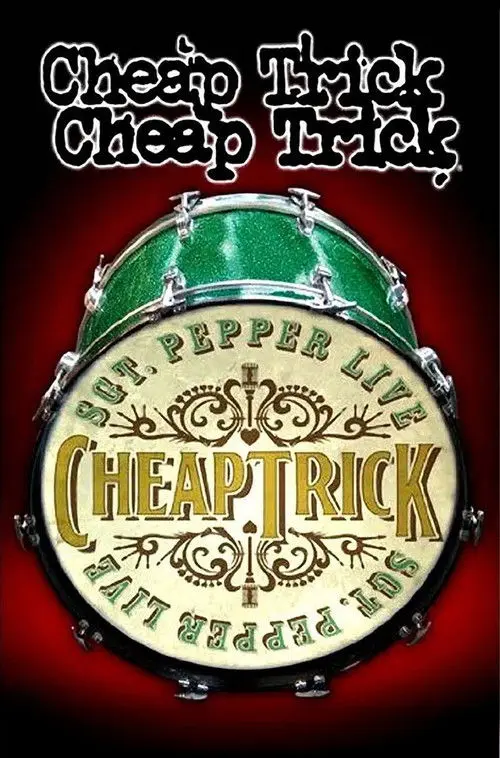 Cheap Trick - Sgt. Pepper Live