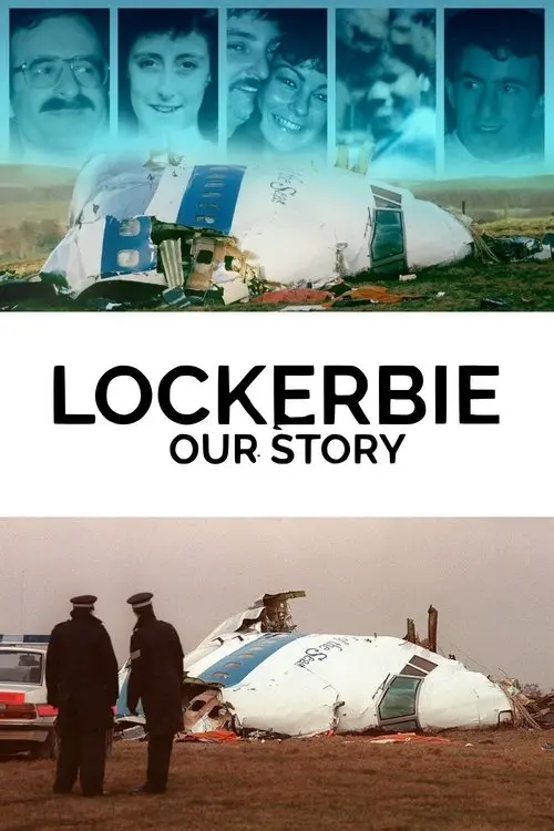 Lockerbie: Our Story