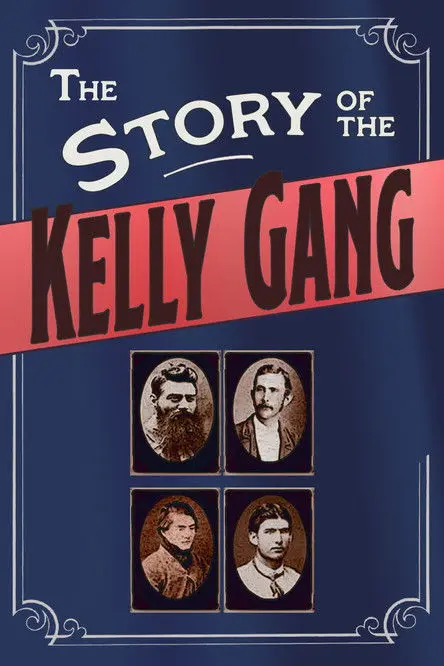 The Story of the Kelly Gang